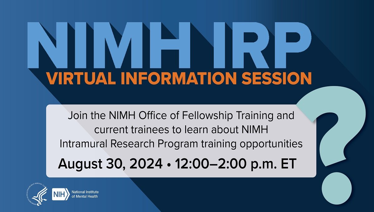 Information Session: NIMH Intramural Research Program Training Opportunities (August)