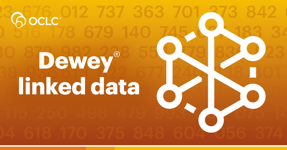 OCLC builds on its linked data strategy by creating uniform resource identifiers for Dewey Decimal Classification numbers | OCLC